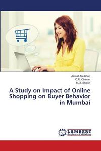 Cover image for A Study on Impact of Online Shopping on Buyer Behavior in Mumbai