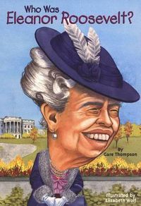 Cover image for Who Was Eleanor Roosevelt