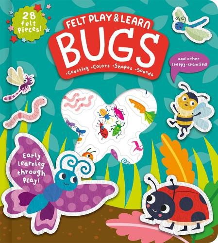 Cover image for Felt Play & Learn Bugs and Other Creepy-Crawlies!