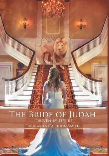 The Bride of Judah: Driven by Desire