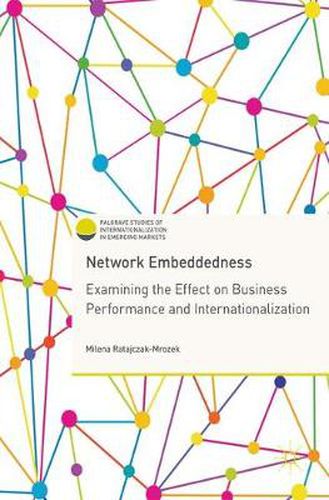 Cover image for Network Embeddedness: Examining the Effect on Business Performance and Internationalization