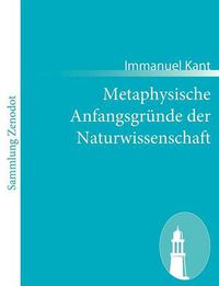 Cover image for Metaphysische Anfangsgrunde der Naturwissenschaft