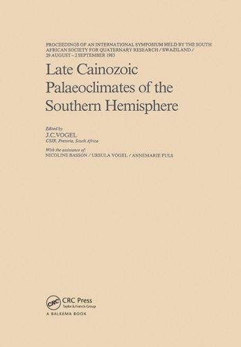 Cover image for Late Cainozoic Palaeoclimates of the Southern Hemisphere