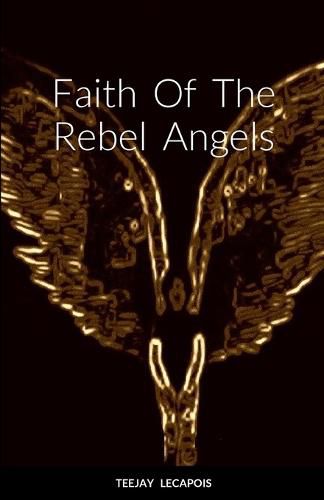 Cover image for Faith Of The Rebel Angels