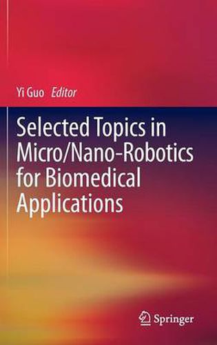 Cover image for Selected Topics in  Micro/Nano-robotics for Biomedical Applications