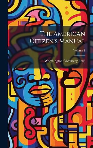 Cover image for The American Citizen's Manual