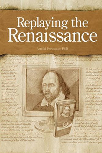 Cover image for Replaying the Renaissance: Essays on Shakespeare, Jonson, and Others