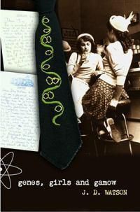 Cover image for Genes, Girls and Gamow