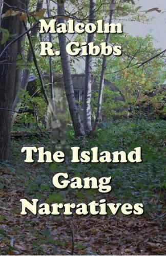 Cover image for The Island Gang Narratives