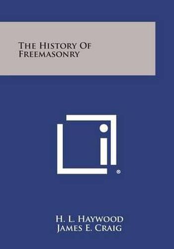 The History of Freemasonry