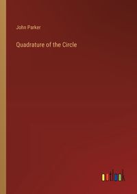 Cover image for Quadrature of the Circle