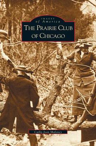 Cover image for Prairie Club of Chicago
