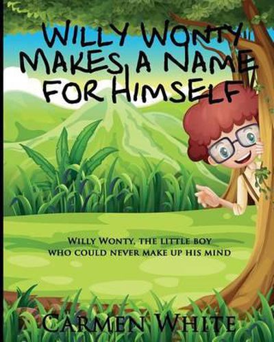 Cover image for Willy Wonty Makes a Name for Himself