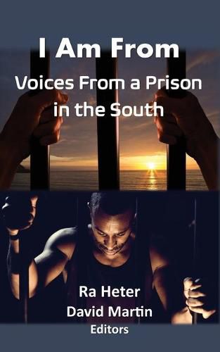 Cover image for I Am From: Voices From a Prison in the South-Felon Poems/Prison Poems