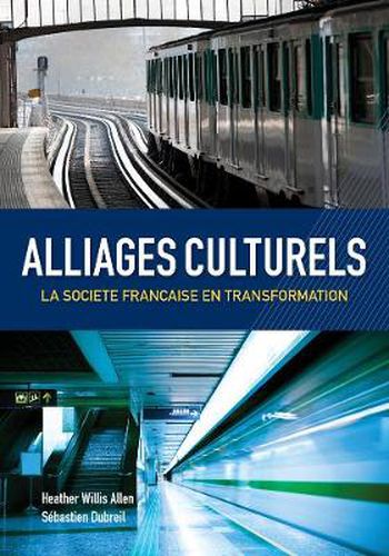 Cover image for Alliages culturels: La societe francaise en transformation (with Premium Web Site Printed Access Card)