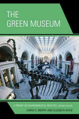 Cover image for The Green Museum: A Primer on Environmental Practice