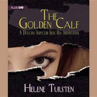 Cover image for The Golden Calf Lib/E: A Detective Inspector Irene Huss Investigation