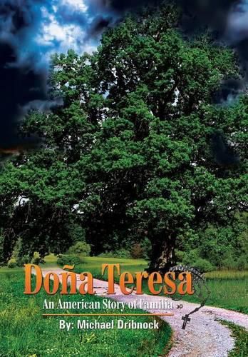 Cover image for Dona Teresa: An American Story of Familia