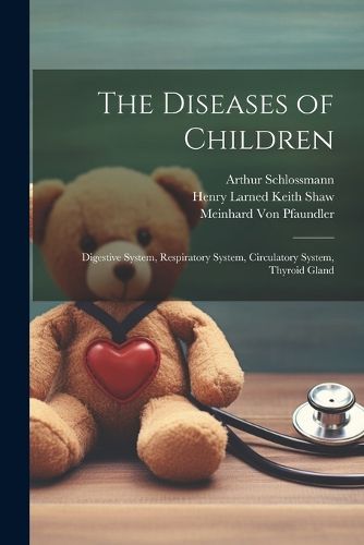 The Diseases of Children