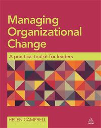 Cover image for Managing Organizational Change: A Practical Toolkit for Leaders