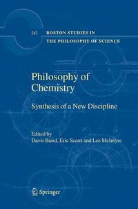 Cover image for Philosophy of Chemistry: Synthesis of a New Discipline