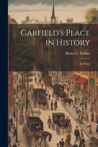 Cover image for Garfield's Place in History