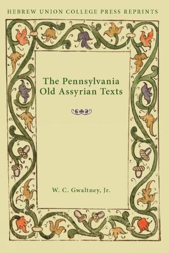 Cover image for The Pennsylvania Old Assyrian Texts: Hebrew Union College Annual Supplements 3