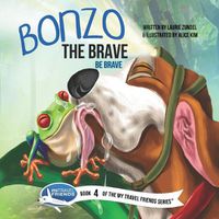 Cover image for Bonzo the Brave: Be Brave