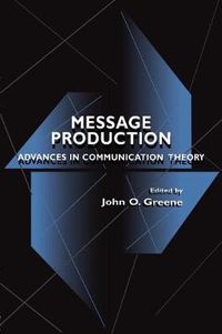 Cover image for Message Production: Advances in Communication Theory