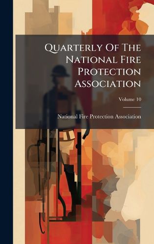Cover image for Quarterly Of The National Fire Protection Association