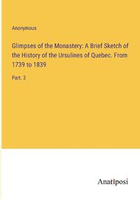 Cover image for Glimpses of the Monastery