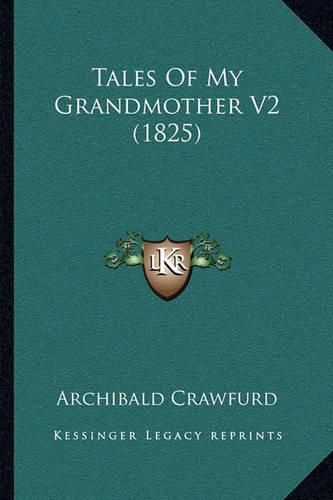Cover image for Tales of My Grandmother V2 (1825)