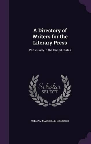 Cover image for A Directory of Writers for the Literary Press: Particularly in the United States