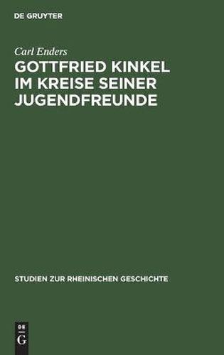 Gottfried Kinkel im Kreise seiner Jugendfreunde