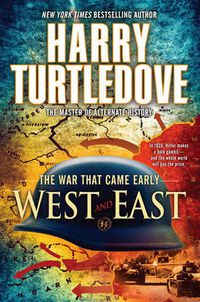 Cover image for West and East: The War That Came Early