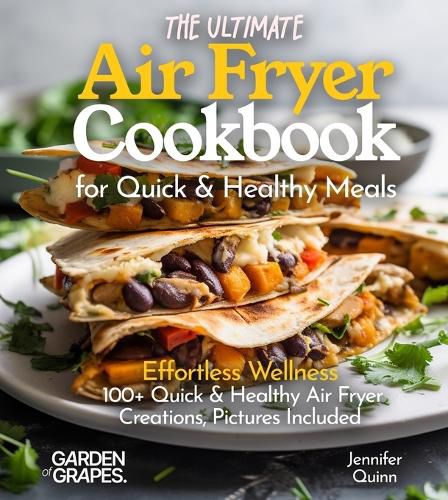 Cover image for The Ultimate Air Fryer Cookbook for Quick & Healthy Meals