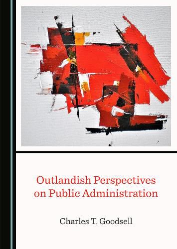 Cover image for Outlandish Perspectives on Public Administration