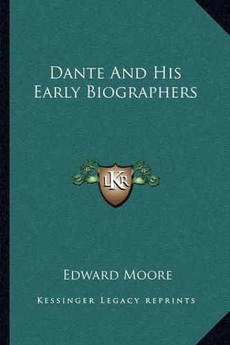 Dante and His Early Biographers