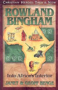 Cover image for Rowland Bingham: Into Africa's Interior