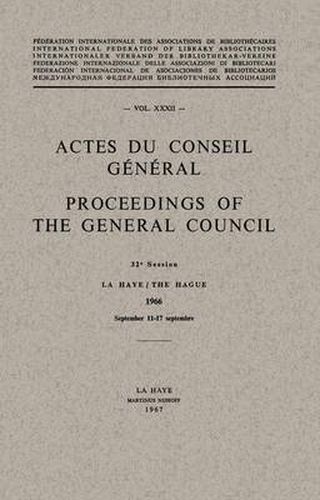 Actes du Conseil General / Proceedings of the General Council: Vol. XXXII