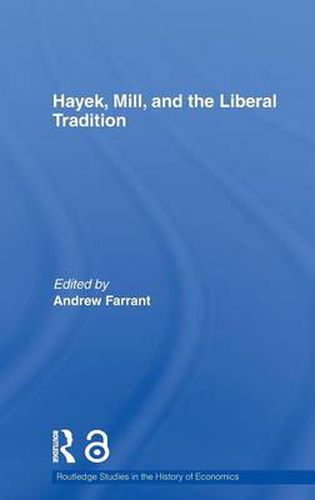 Cover image for Hayek, Mill and the Liberal Tradition