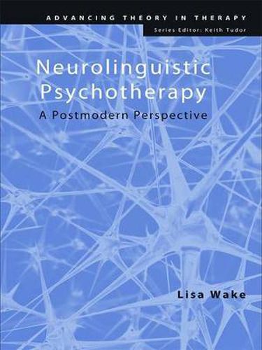 Cover image for Neurolinguistic Psychotherapy: A Postmodern Perspective