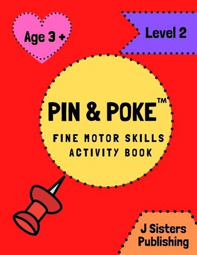 Cover image for Pin & Poke Fine Motor Skills Activity Book Level 2: For Toddlers and Kids Ages 3+ with Shapes and Complex Designs Popular Activity in Montessori Classroom, Toddler Activity Book