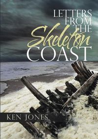 Cover image for Letters from the Skeleton Coast