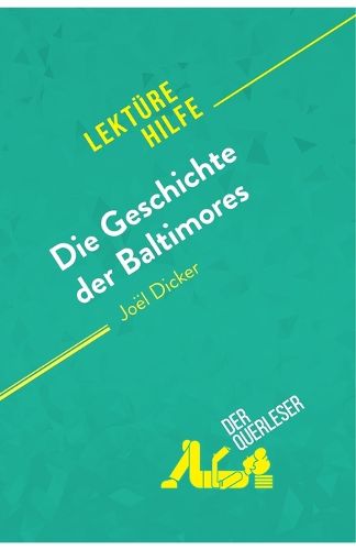 Cover image for Die Geschichte der Baltimores von Joel Dicker (Lekturehilfe): Detaillierte Zusammenfassung, Personenanalyse und Interpretation