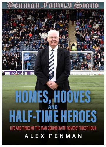 Cover image for Homes, Hooves and Half-time Heroes