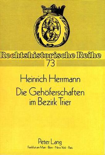 Cover image for Die Gehoeferschaften Im Bezirk Trier