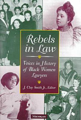Cover image for Rebels in Law: Voices in History of Black Women Lawyers