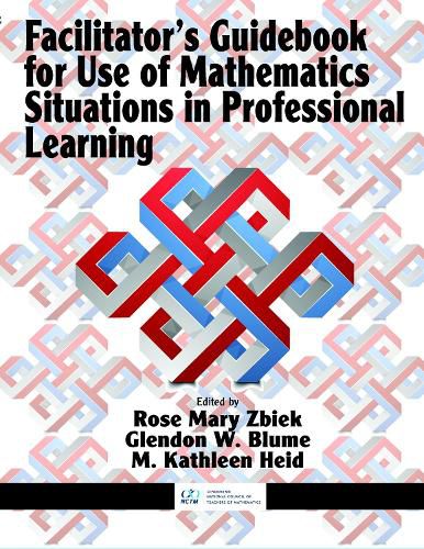 Cover image for Facilitator's Guidebook for Use of Mathematics Situations in Professional Learning