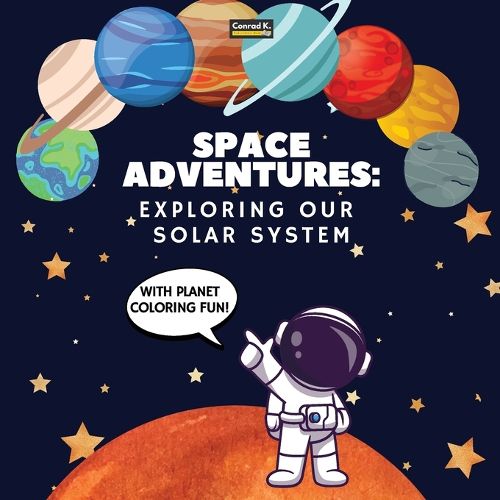 Cover image for Space Adventures. Exploring Our Solar System (With Planet Coloring Fun!)